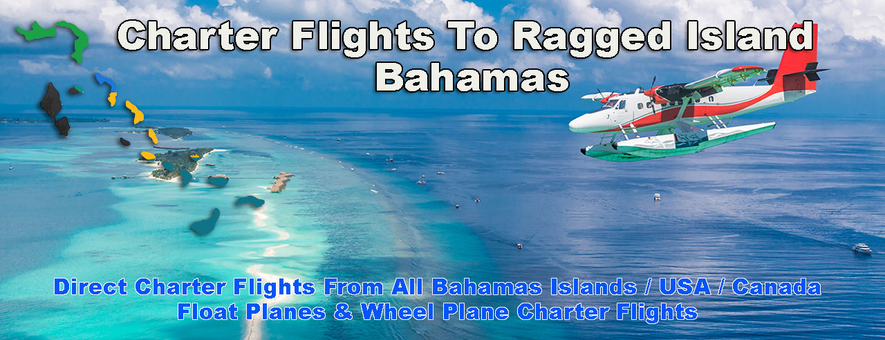 Charter Flights To Ragged Island Bahamas